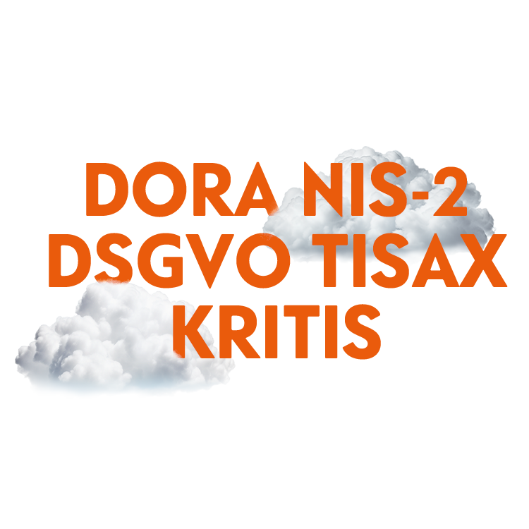 Cloud-Competence_DORA_NIS-2_DSVGO_TISAX_KRITIS